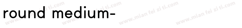 round medium字体转换